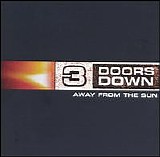 3 Doors Down - Away From The Sun