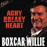 Boxcar Willie - Achy Breaky Heart