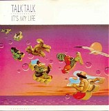 Talk Talk - It's My Life