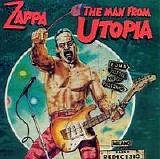 Frank Zappa - The Man From Utopia