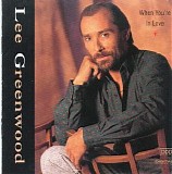 Lee Greenwood - When You're In Love
