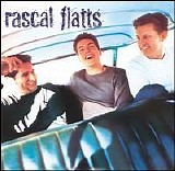 Rascal Flatts - Rascal Flatts