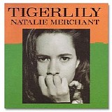 Natalie Merchant - Tigerlily