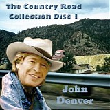 John Denver - Country Roads Collection CD1
