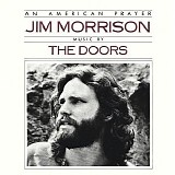 Jim Morrison and the Doors - An American Prayer