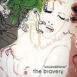 The Bravery - Unconditional