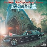 Blue Öyster Cult - On Your Feet or on Your Knees