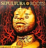 Sepultura - Roots