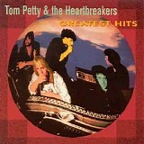 Tom Petty and The Heartbreakers - Greatest Hits