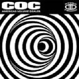 Corrosion of Conformity - America's Volume Dealer
