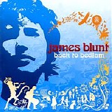 James Blunt - Back to Bedlam
