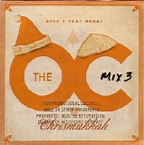 Various artists - Music From the O.C. Mix 3: Have a Very Merry Chrismukkah
