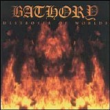 Bathory - Destroyer of Worlds
