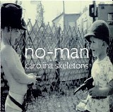 No-Man - Carolina Skeletons