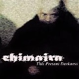 Chimaira - This Present Darkness