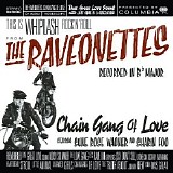 The Raveonettes - Chain Gang of Love