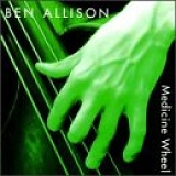 Ben Allison, Frank Kimbrough - MEDICINE WHEEL