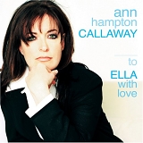 Callaway, Ann Hampton - To Ella with Love