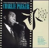 Parker, Charlie - Bird: The Original Recordings of Charlie Parker