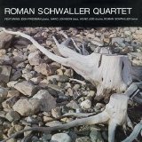 Schwaller, Roman - Roman Schwaller Quartet