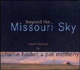 Metheny, Pat - Beyond the Missouri Sky (Short Stories)