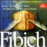 Fibich, Zdenek - Fibich: Works For Violin And Piano
