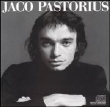 Pastorius, Jaco - Jaco Pastorius