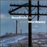 Metheny, Pat - I Can See Your House from Here