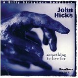 Hicks, John - Something to Live For: A Billy Strayhorn Songbook