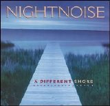 Nightnoise - A Different Shore