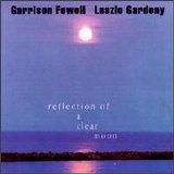 Fewell, Garrison - Reflection of a Clear Moon