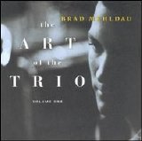 Mehldau, Brad - The Art of the Trio, Vol. 1