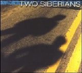 Two Siberians - Out of Nowhere
