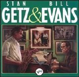Getz, Stan - Stan Getz and Bill Evans