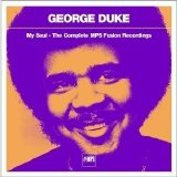 George Duke - My Soul: The Complete MPS Fusion Recordings