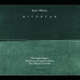 Bach - Bach/Webern-Ricercar/Hilliard Ensemble