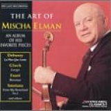 Mischa Elman - The Art Of Mischa Elman