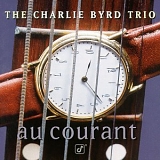 Charlie Byrd - Au Courant