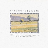Arturo Delmoni - Sonatas of Franck and Faure
