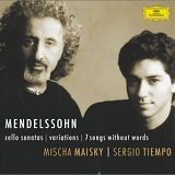 Mischa Maisky, Sergio Tiempo - Mendelssohn : Cello Sonatas