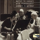 Erica Morini - Morini in Concert with Francescatti, Pommers & Waldman