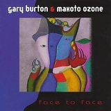 Gary Burton & Makoto Ozone - Face To Face