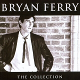 Bryan Ferry - Bryan Ferry The Collection