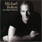 Michael Bolton - Michael Bolton Ultimate Collection