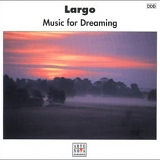 Largo - Largo - Music for Dreaming