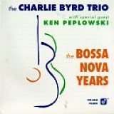 Charlie Byrd - The Bossa Nova Years