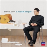 Andreas Scholl - A Musicall Banquet