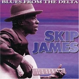 Skip James - Blues from the Delta