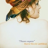 Marie-Nicole Lemieux;Daniel Blumenthal - L'Heure Exquise