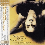 Eddie Higgins Quartet - Smoke Gets In Your Eyes